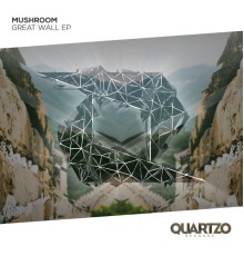 Mushroom - Great Wall EP