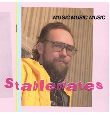 MusicMusicMusic - Stablemates