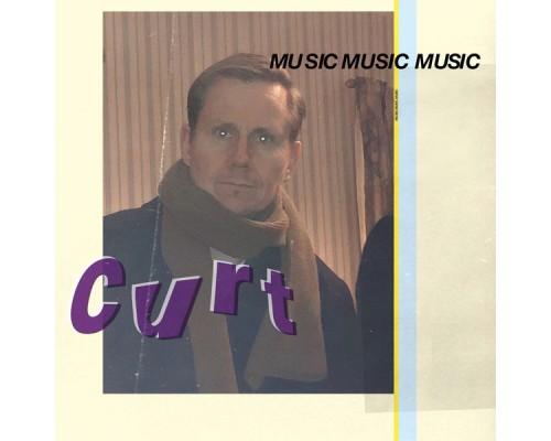 MusicMusicMusic - Curt