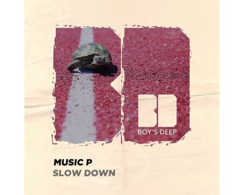 Music P - Slow Down