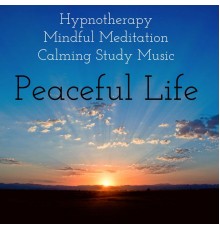 Music for Spa Relaxation & Buddha Zen Spa & Reiki Music Light - Peaceful Life - Hypnotherapy Mindful Meditation Calming Study Music with Instrumental New Age Background