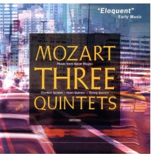 Music from Aston Magna - Mozart: Clarinet Quintet, Horn Quintet, String Quintet in G minor (Music from Aston Magna)