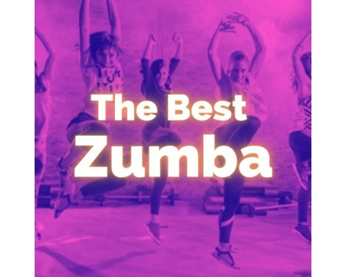 Musica Latina - The Best Zumba