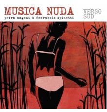 Musica Nuda - Verso sud (Live)