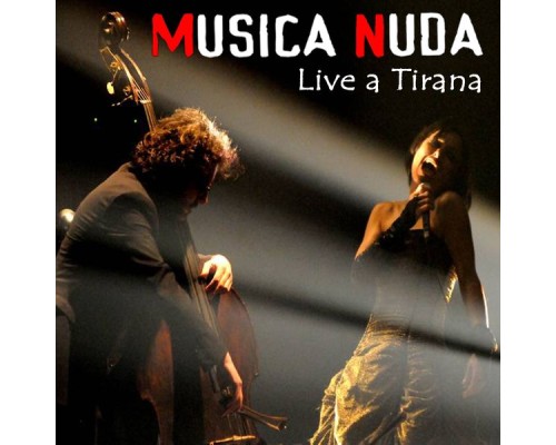 Musica Nuda - Live a Tirana