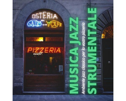 Musica jazz strumentale - Ambiente Jazz Classico Per la Vostra Pizzeria