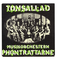 Musikorchestern Phontrattarne - Tonsallad