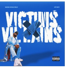 Musiq Soulchild, Hit-Boy - Victims & Villains