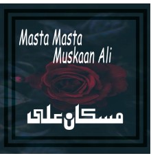 Muskaan Ali - Masta Masta