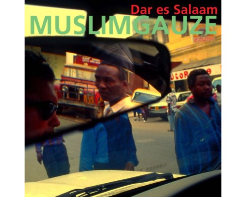 Muslimgauze - Dar Es Salaam