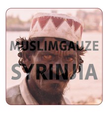 Muslimgauze - Syrinjia