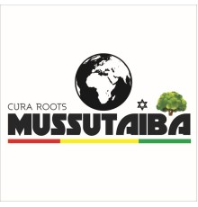 Mussutaiba - Cura Roots