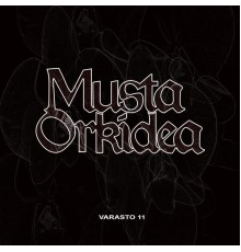 Musta Orkidea - Varasto 11