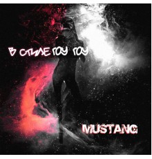 Mustang - В стиле гоу-гоу (Переиздание)