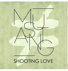 Mustang - Shooting Love (Mustang)