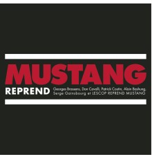 Mustang - Mustang Reprend