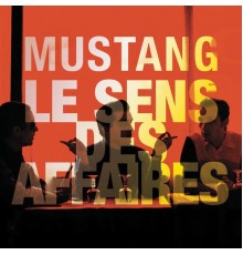 Mustang - Le sens des affaires