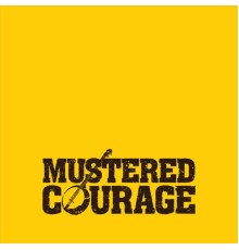 Mustered Courage - Mustered Courage