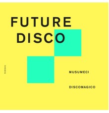 Musumeci - Discomagico