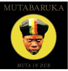 Mutabaruka - Muta in Dub