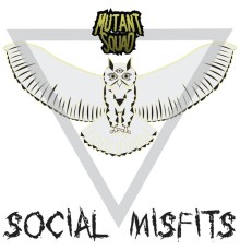 Mutant - Social Misfits