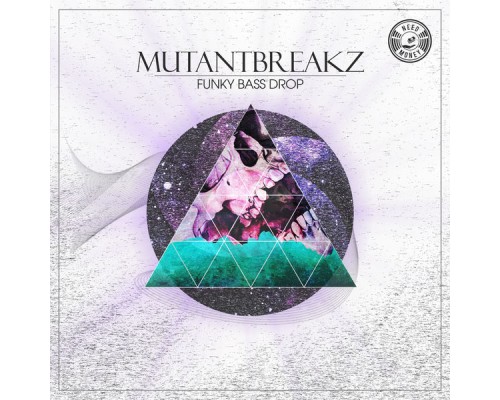 Mutantbreakz - Funky Bass Drop Ep