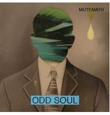 Mutemath - Odd Soul