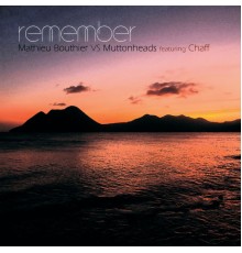 Muttonheads, Mathieu Bouthier - Remember