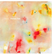 Mutul - Forest Fire