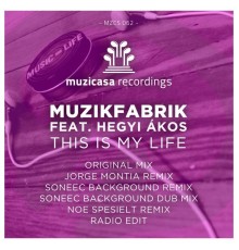 Muzikfabrik - This Is My Life