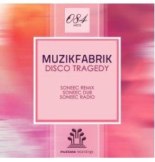 Muzikfabrik - Disco Tragedy (Soneec Remix)