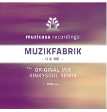 Muzikfabrik - U & ME