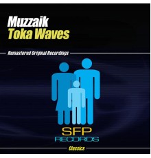 Muzzaik - Toka Waves (Original Mix)