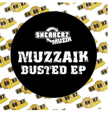 Muzzaik - Muzzaik  (Busted EP)