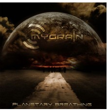 MyGrain - Planetary Breathing