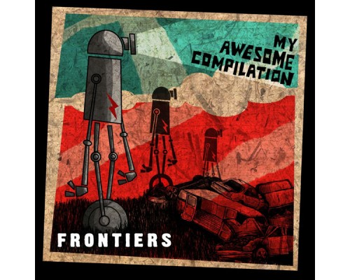 My Awesome Compilation - Frontiers