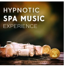 My Spa My Time - Hypnotic Spa Music Experience
