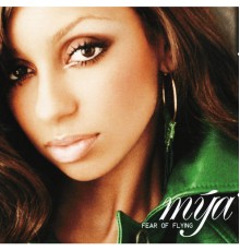 Mya - Fear Of Flying