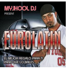 Myjkool DJ - Eurolatin