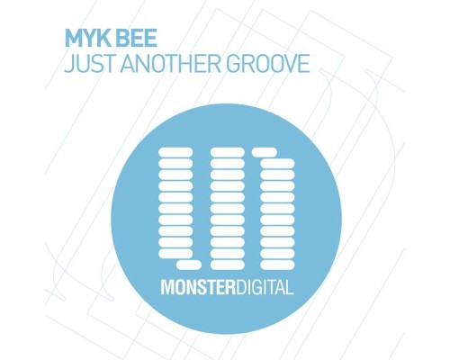 Myk Bee - Just Another Groove