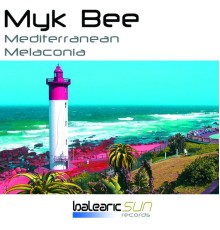 Myk Bee - Mediterranean / Melaconia (Original Mix)
