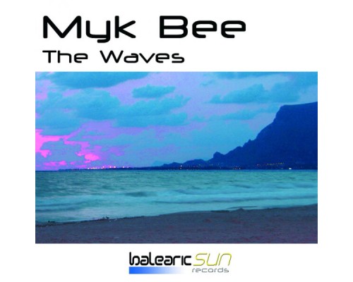 Myk Bee - The Waves