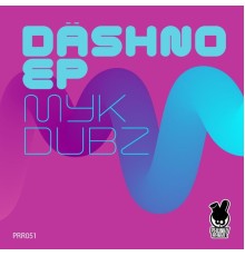 Myk Dubz - Däshno (Original Mix)