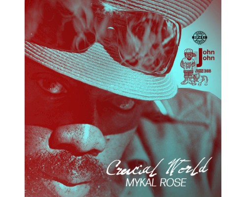 Mykal Rose - Crucial World