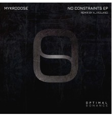 Mykrodose - No Constraints EP