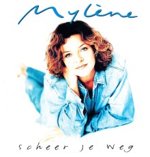 Mylene - Scheer Je Weg