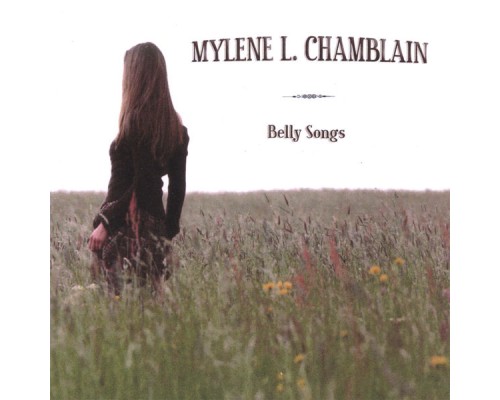 Mylene L. Chamblain - Belly Songs