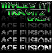 Myles Travitz - Ace Fusion