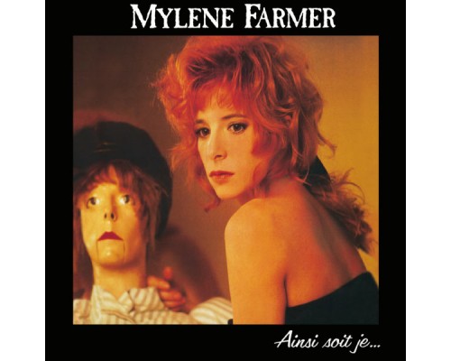 Mylène Farmer - Ainsi Soit Je