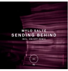 Mylo Salte - Sending Behind